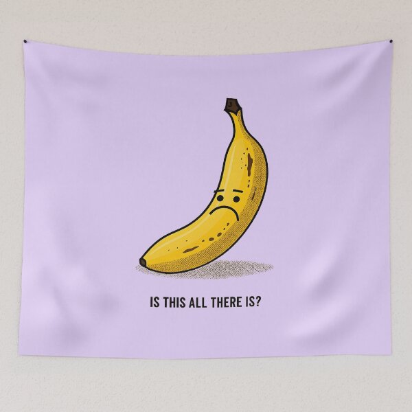Item preview, Existential Banana – “Is This All There Is?” designed and sold by MysticArtisan.