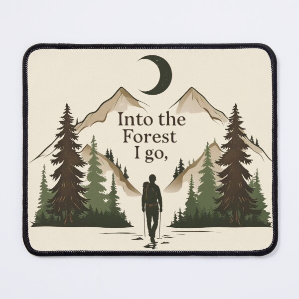 Item preview, Into the Forest I go, to lose my mind and find my soul designed and sold by Nature's Palette.