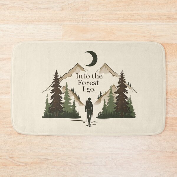Item preview, Into the Forest I go, to lose my mind and find my soul designed and sold by Nature's Palette.