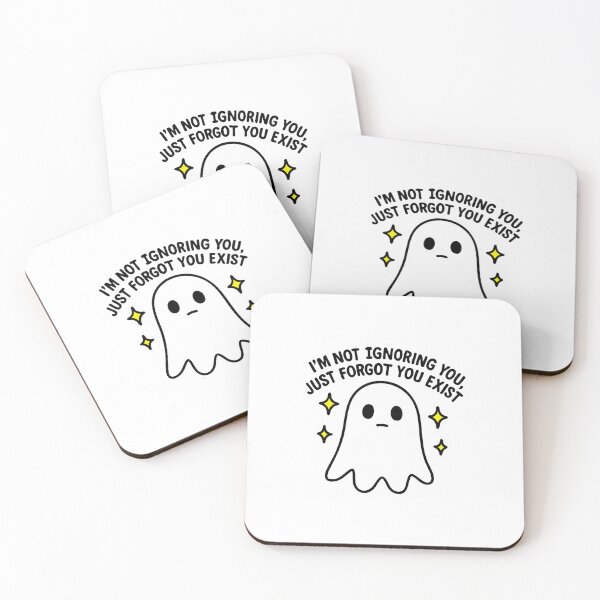 Item preview, I'm Not Ignoring You, Just Forgot You Exist designed and sold by Shayli Kipnis.
