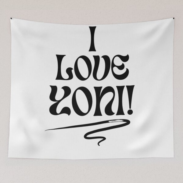 Item preview, I LOVE YONI! designed and sold by Nine3Nine.