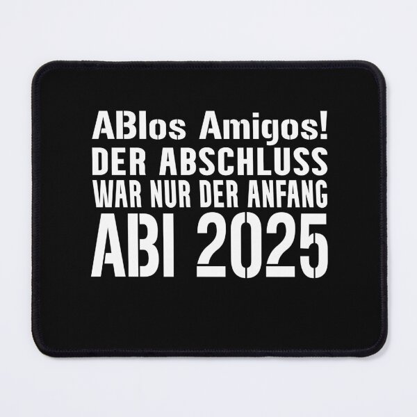 Item preview, Abi 2025 saying ABIos Amigos designed and sold by LioPart.