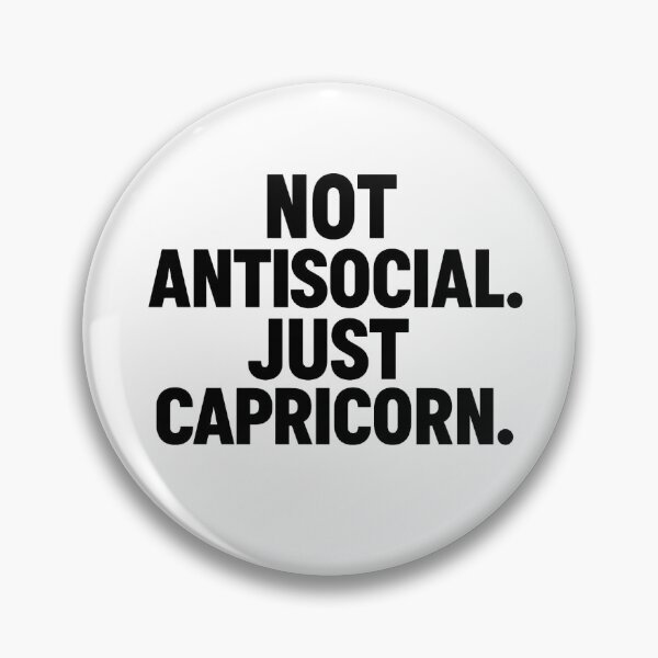 Item preview, Not Antisocial. Just Capricorn. | Funny Zodiac Attitude Quote designed and sold by PixelMotive.