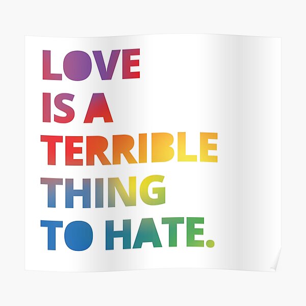 Liebe ist eine schreckliche Sache zu hassen - Liebe gewinnt Poster