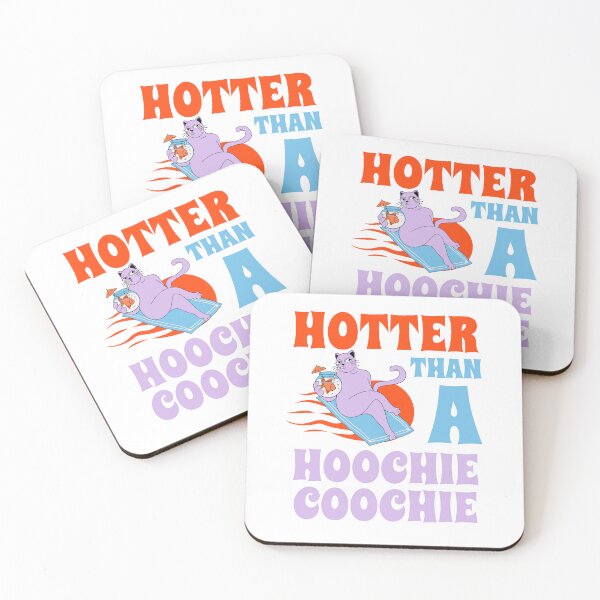 Item preview, Hotter than a hoochie coochie designed and sold by BritishDelights.