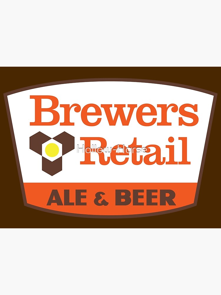"Brewers Retail" Poster for Sale by HollowHorse Redbubble