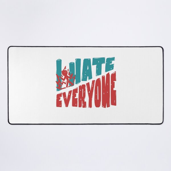 Item preview, I hate everyone designed and sold by BritishDelights.