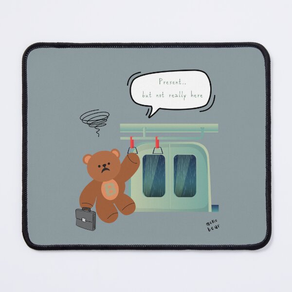 Item preview, Present, But Not Really Here – Mono Bear Subway Mood ( Gray Background ) designed and sold by mintmono-studio.