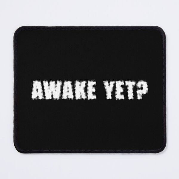 Item preview, Awake Yet? designed and sold by sbdigital.