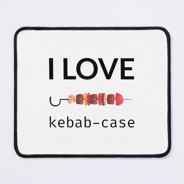 Item preview, I Love Kebab-Case designed and sold by stackovercool.