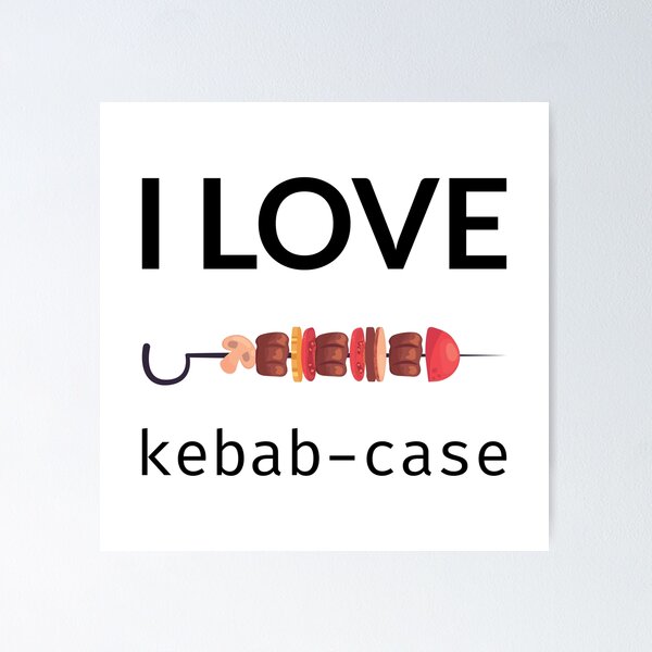 Artikel-Vorschau von I Love Kebab-Case, designt und verkauft von stackovercool.