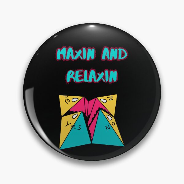 Item preview, Maxin and relaxin designed and sold by Balerie Rivera.