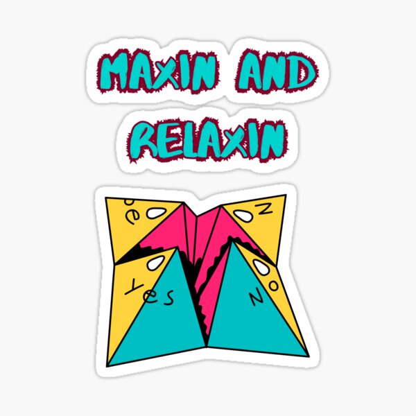Item preview, Maxin and relaxin designed and sold by Balerie Rivera.