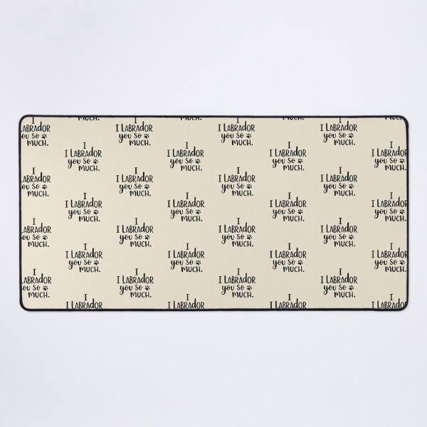 Item preview, Roman Numerial 1: I Labrador you so much designed and sold by PrintSynk.