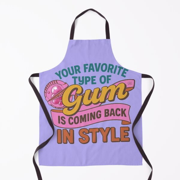 Item preview, Your Favorite Gum is in style designed and sold by Jeni Hudson.