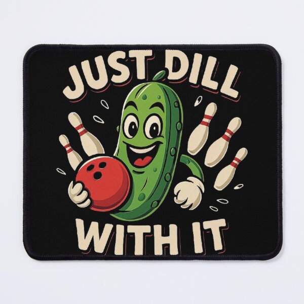 Item preview, Just Dill With It Funny Pickle Bowling Ball Humor designed and sold by love3617.