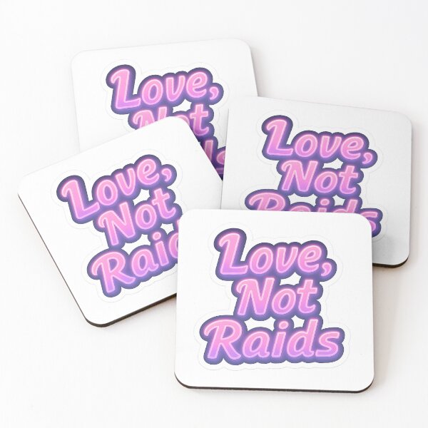 Item preview, Love, Not Raids  designed and sold by Throwback Trends.