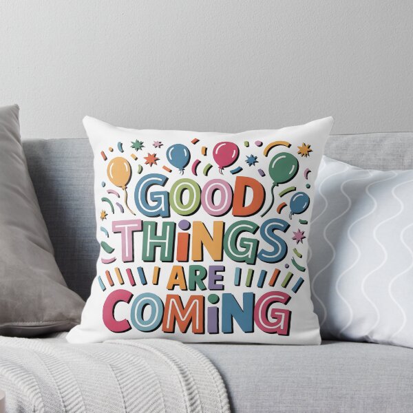 Item preview, Good things are coming .. designed and sold by nimmitrends.