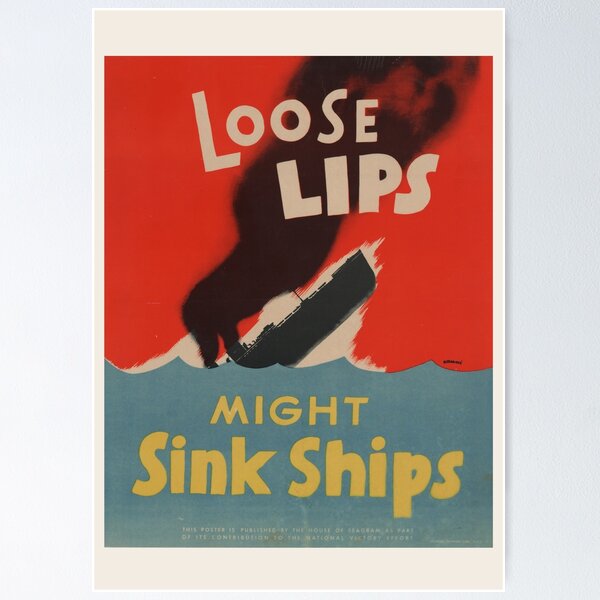 Item preview, Loose Lips Might Sink Ships WW2 Propaganda Warning Poster Reproduction Graphics designed and sold by RealPilotDesign.
