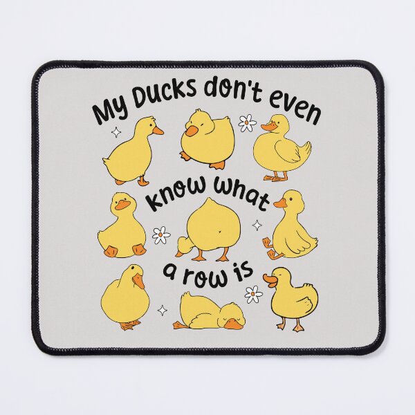 Item preview, My ducks don't even know what a row is designed and sold by Astralia.