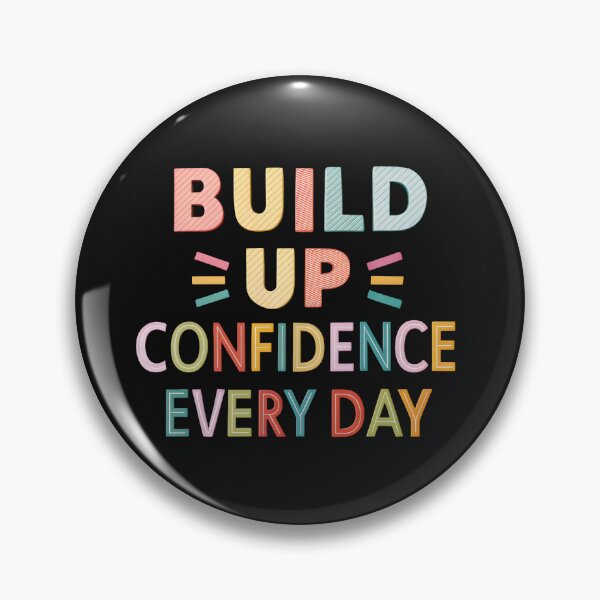 Item preview, Build up confidence every day designed and sold by nimmitrends.