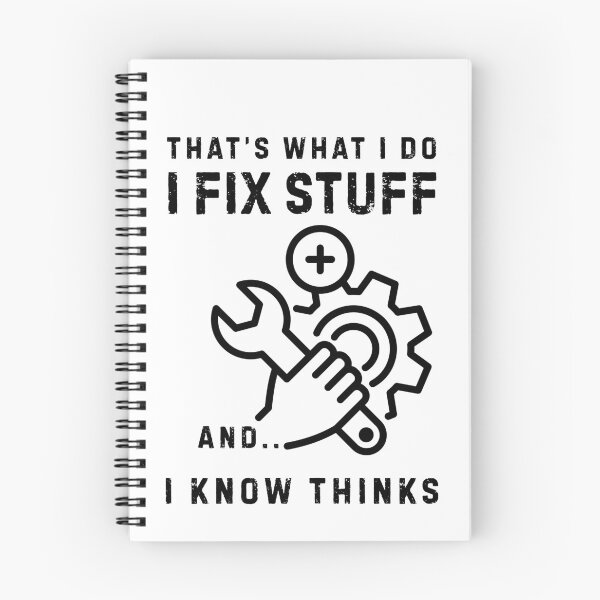 Item preview, That's What I Do I Fix Stuff And I Know Things  designed and sold by LekaDesignShop.