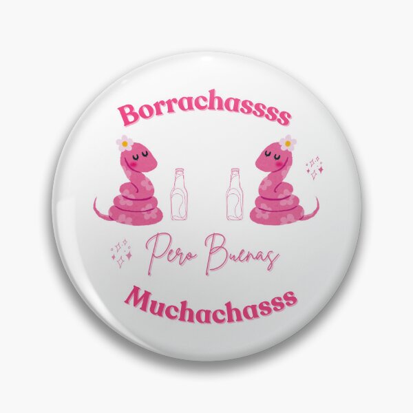 Item preview, Borrachas Pero Buenas Muchachas designed and sold by LogisticalMom.
