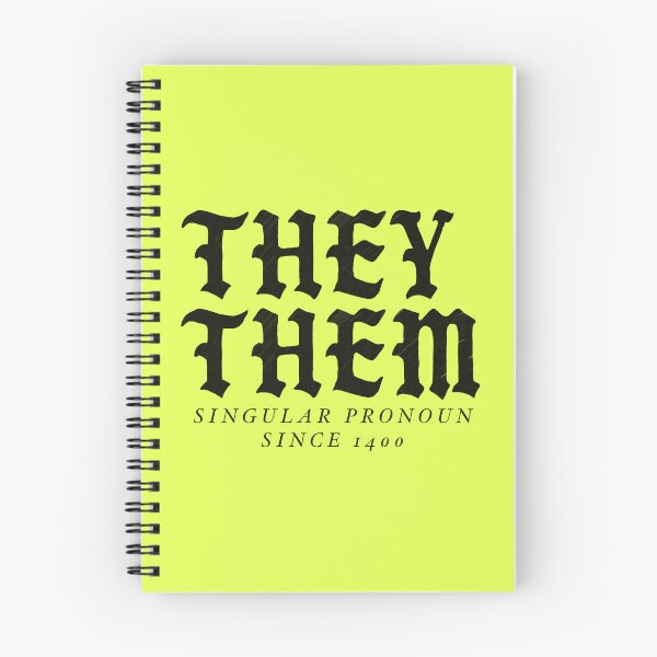 Item preview, They Them Singular Pronoun Since 1400 (Dark) designed and sold by Yokai of the Nostromo.