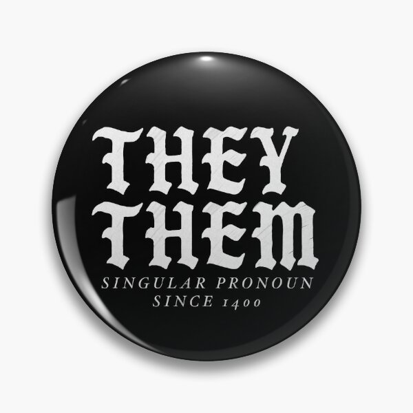 Item preview, They Them Singular Pronoun Since 1400 (Light) designed and sold by Yokai of the Nostromo.