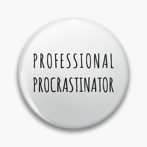 Item preview, Professional Procrastinator, Unique designed and sold by villacreativa.