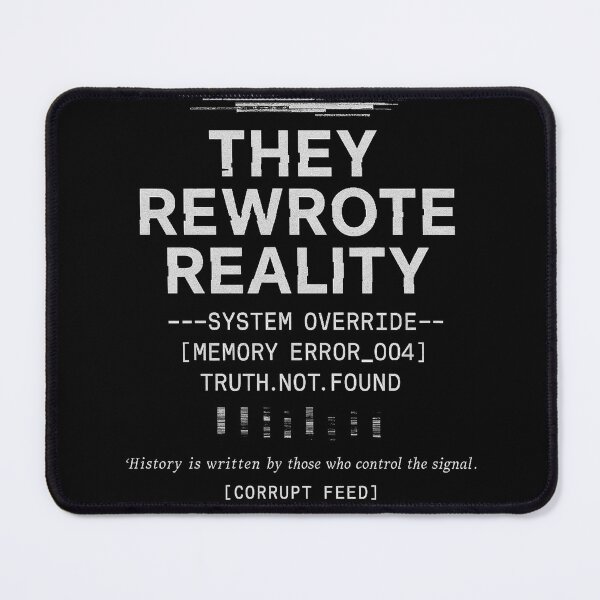 Item preview, They Rewrote Reality | Dystopian Glitch T-Shirt designed and sold by AdventureUnlockedCo.