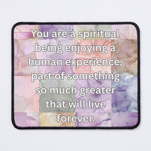 Item preview, You are a spiritual being enjoying a human experience, part of something so much greater that will live forever. designed and sold by FlutterByH.