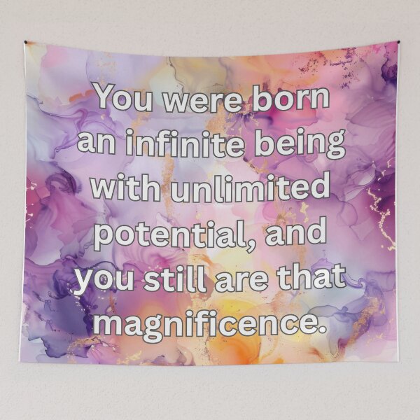 Item preview, You were born an infinite being with unlimited potential, and you still are that magnificence. designed and sold by FlutterByH.