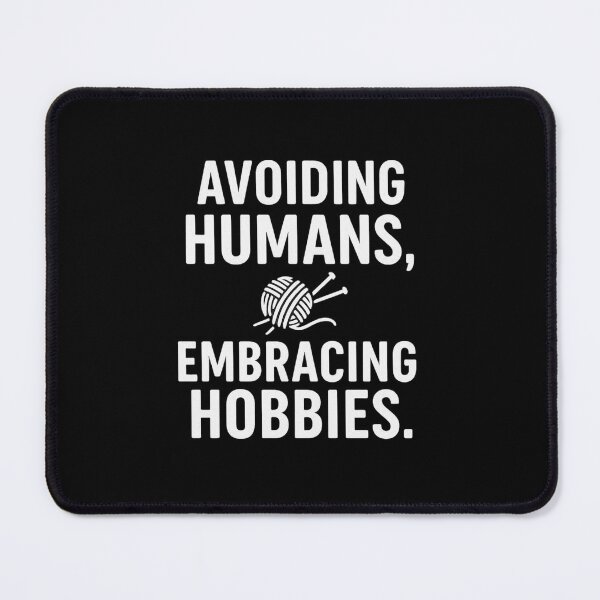 Item preview, Avoiding humans, Embracing Hobbies. designed and sold by PLANTONE.