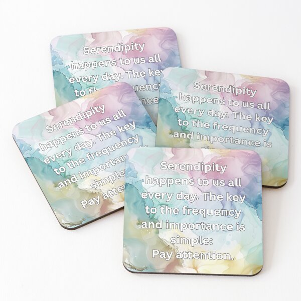 Item preview, Serendipity happens to us all every day. The key to the frequency and importance is simple: Pay attention. designed and sold by FlutterByH.