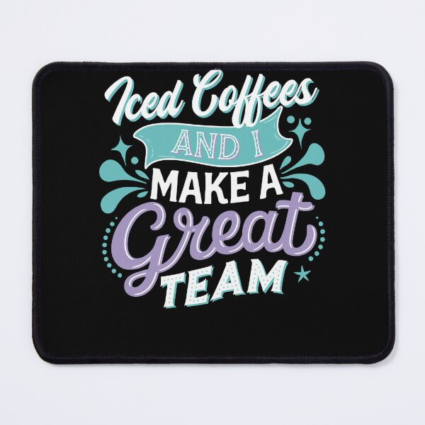 Item preview, Iced Coffee and I Make A Great Team designed and sold by wrestletoys.