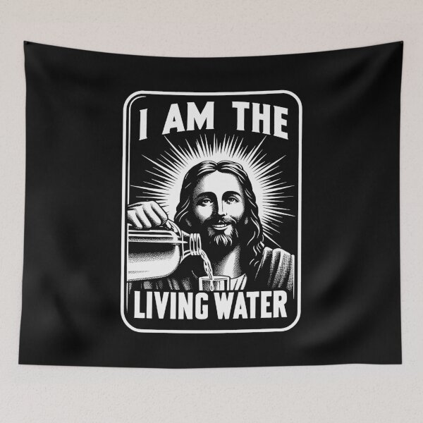 Item preview, John 7:38 I Am The Living Water designed and sold by plushism.