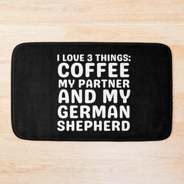 Item preview, I Love Coffee My Partner And My German Shepherd designed and sold by TheAnimalZ00.