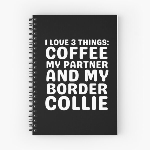 Item preview, I Love Coffee My Partner And My Border Collie designed and sold by TheAnimalZ00.