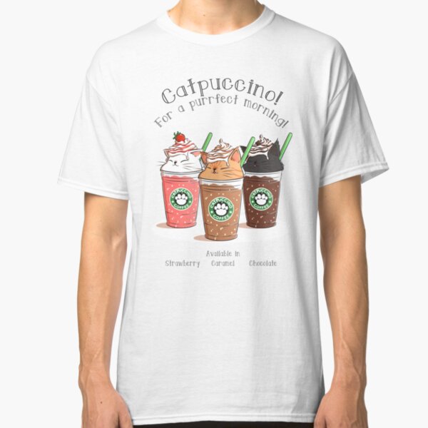 Catpuccino! For a purrfect morning! Classic T-Shirt
