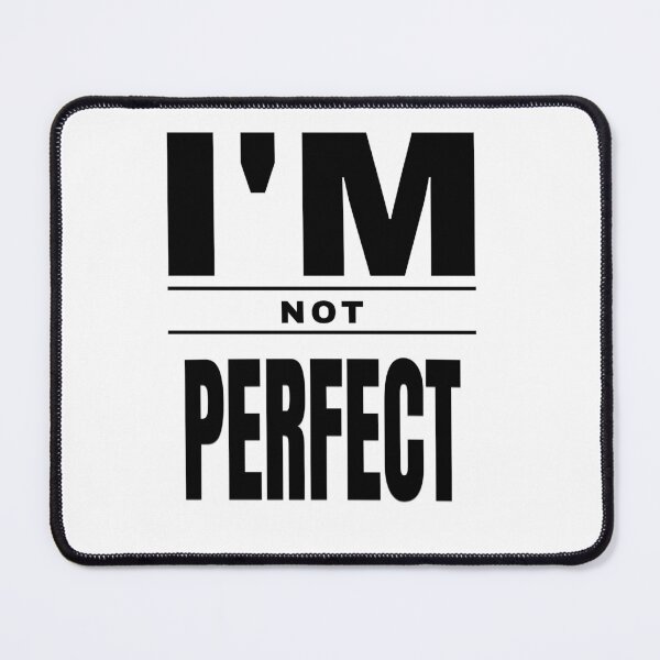 Item preview, I´m not perfect Shirt - Authenticity Quote - Self Love Design - Imperfectly Human Tee designed and sold by MOPClothing2025.
