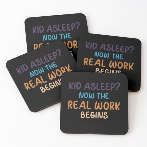Item preview, Kid asleep? Now the real work begins  - Funny Dad Father designed and sold by celcino-studio.