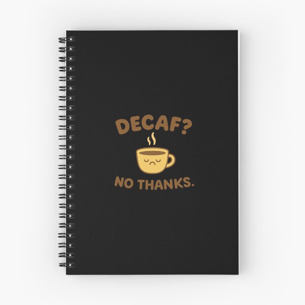 Item preview, Decaf? No Thanks. – Bold Coffee Lover Statement Tee designed and sold by Just You Tee | Say It Loud, Wear It Proud.