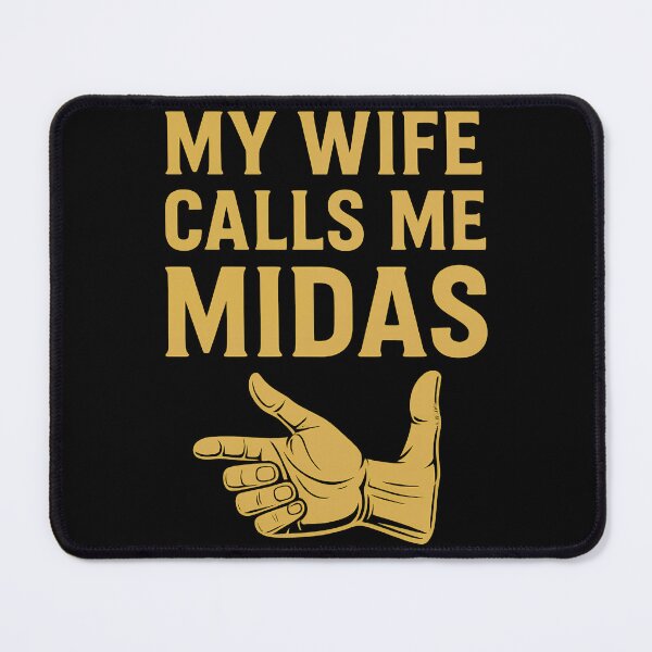 Item preview, My Wife Calls Me Midas – Funny Gold Touch T-Shirt for Men designed and sold by TeeTimeTreasure.