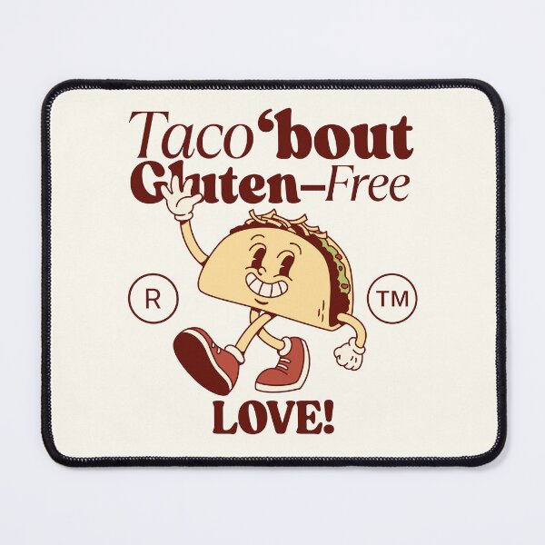 Item preview, Taco 'bout gluten-free love designed and sold by Peerless-Prime.