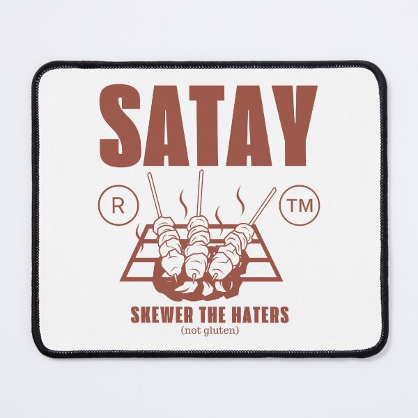 Item preview, Satay: skewer the haters ( not gluten) designed and sold by Peerless-Prime.
