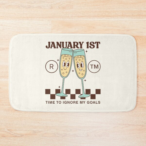 Item preview, January 1st: time to ignore my goals designed and sold by Peerless-Prime.