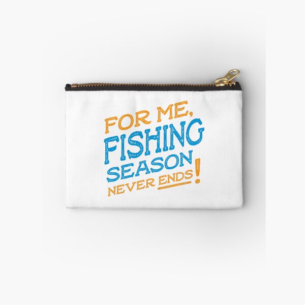Item preview, For me fishing season never ends designed and sold by teesaurus.