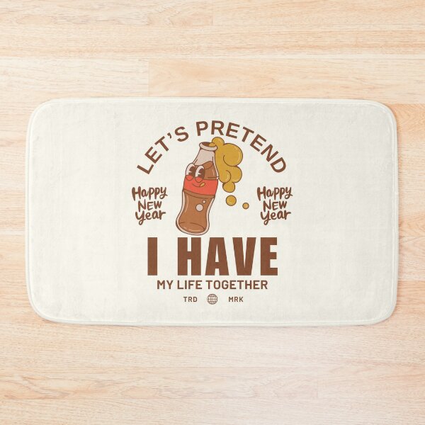 Item preview, Let's pretend I have my life together designed and sold by Peerless-Prime.