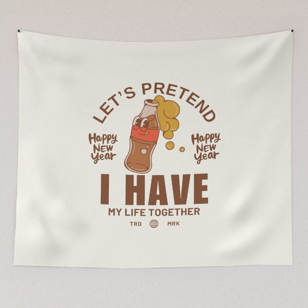 Item preview, Let's pretend I have my life together designed and sold by Peerless-Prime.